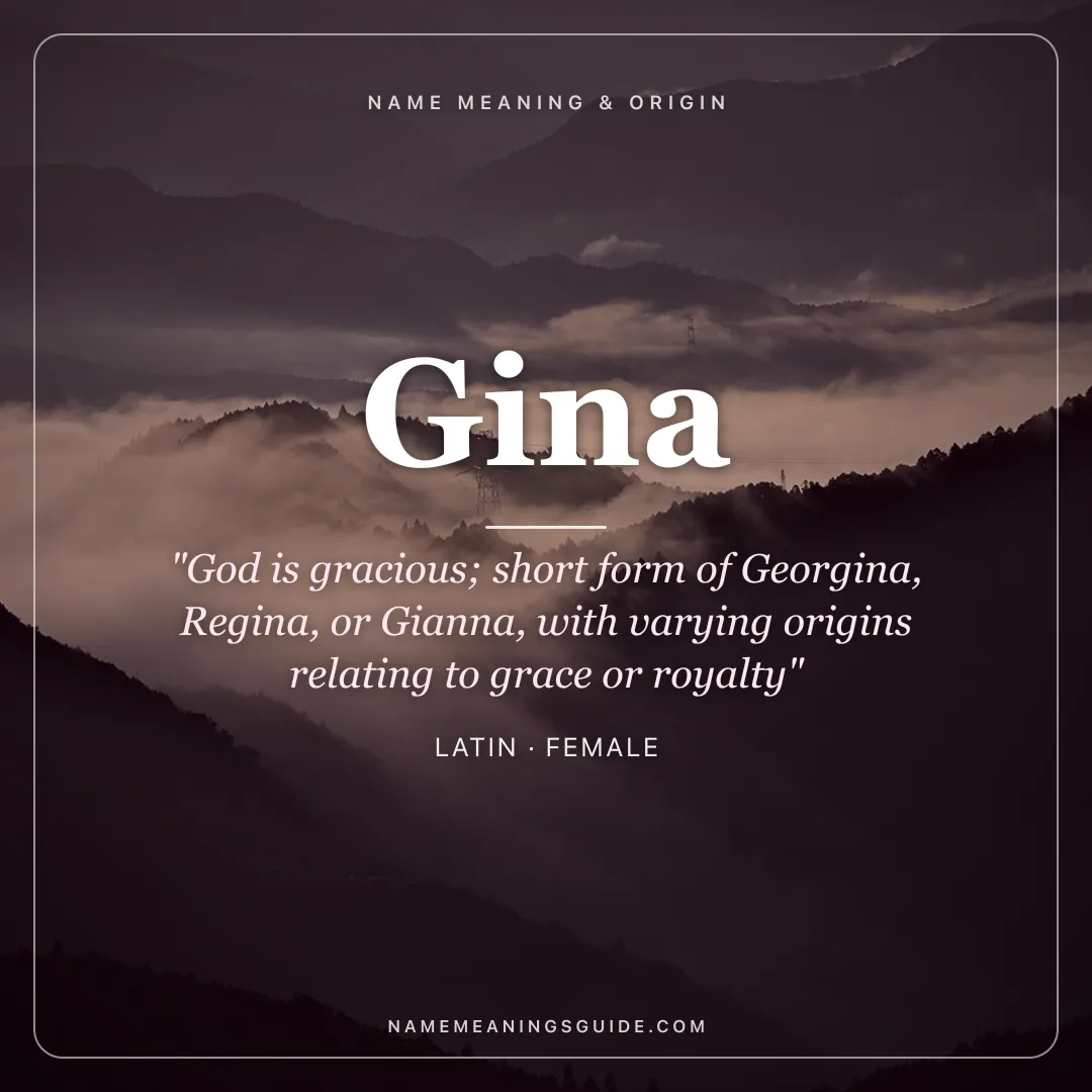 Gina name meaning "God is gracious; short form of Georgina, Regina, or Gianna, with varying origins relating to grace or royalty" - Latin female name share card | NameMeanings