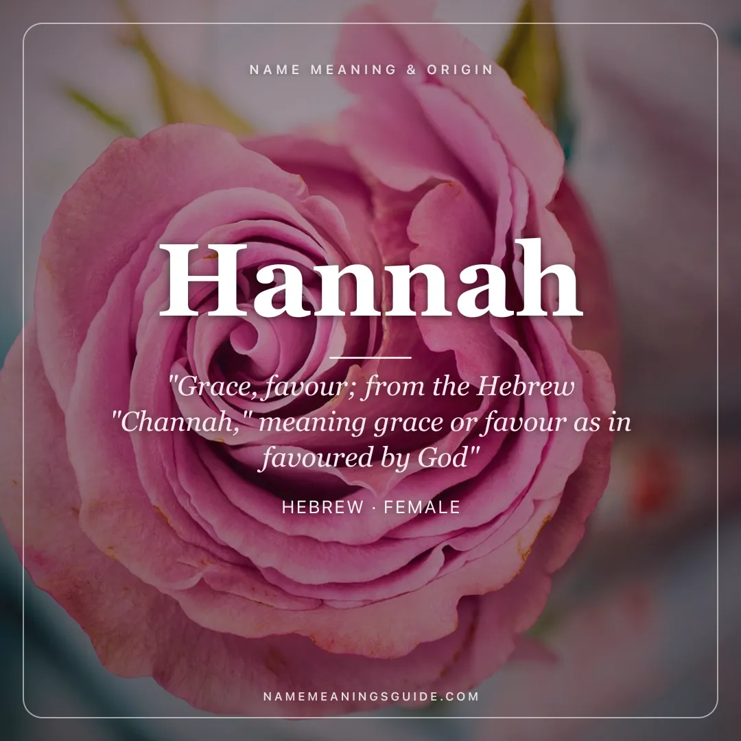 Hannah name meaning "Grace, favour; from the Hebrew "Channah," meaning grace or favour as in favoured by God" - Hebrew female name share card | NameMeanings