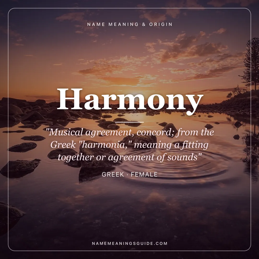 Harmony name meaning "Musical agreement, concord; from the Greek "harmonia," meaning a fitting together or agreement of sounds" - Greek female name share card | NameMeanings