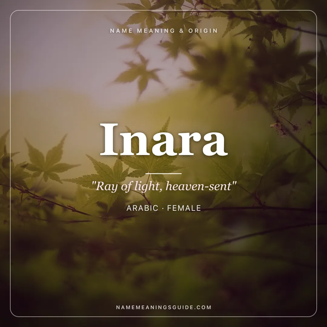 Inara name meaning "Ray of light, heaven-sent" - Arabic, Hittite female name share card | NameMeanings