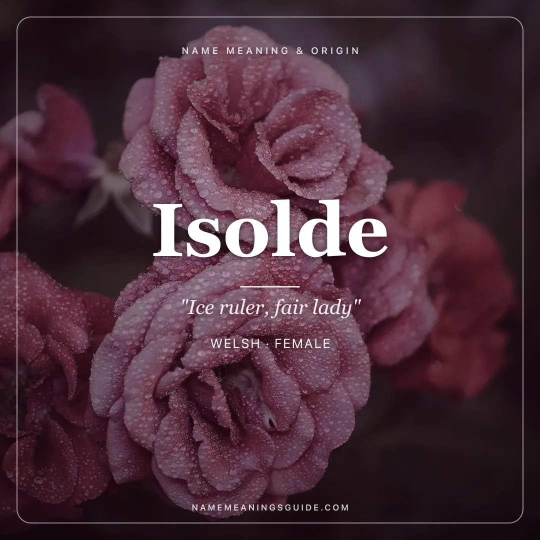 Isolde name meaning "Ice ruler, fair lady" - Welsh, Germanic female name share card | NameMeanings