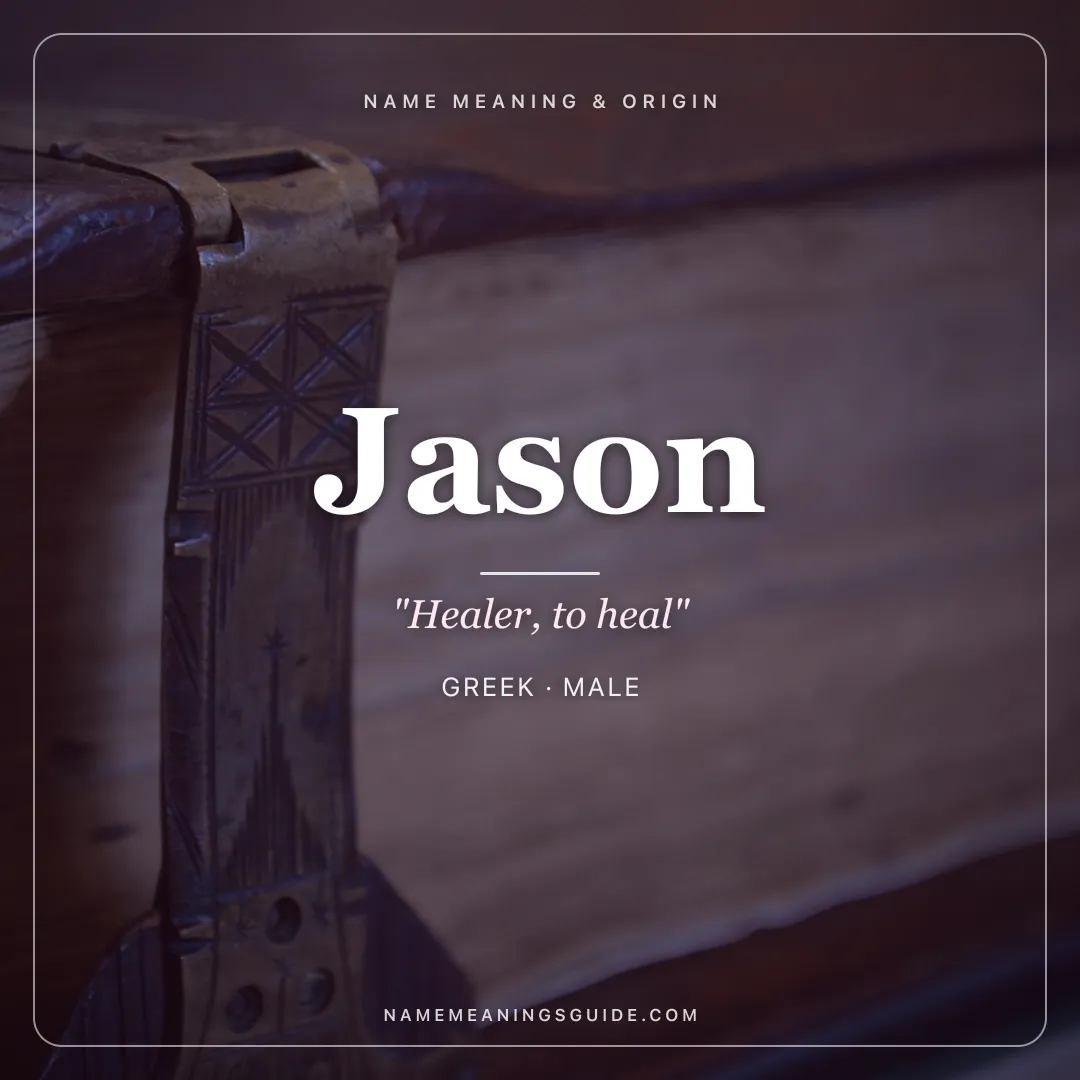 Jason name meaning "Healer, to heal" - Greek male name share card | NameMeanings