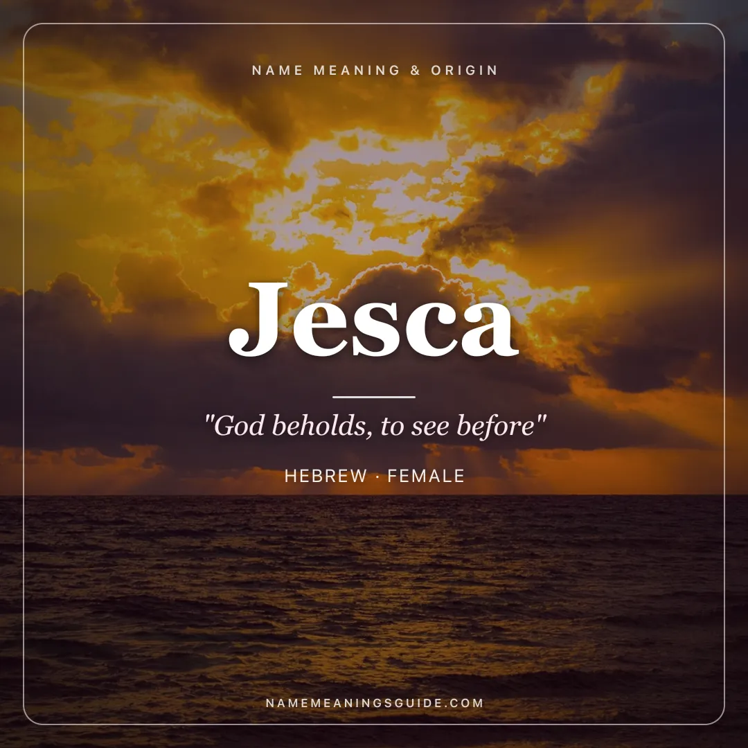 Jesca name meaning "God beholds, to see before" - Hebrew female name share card | NameMeanings