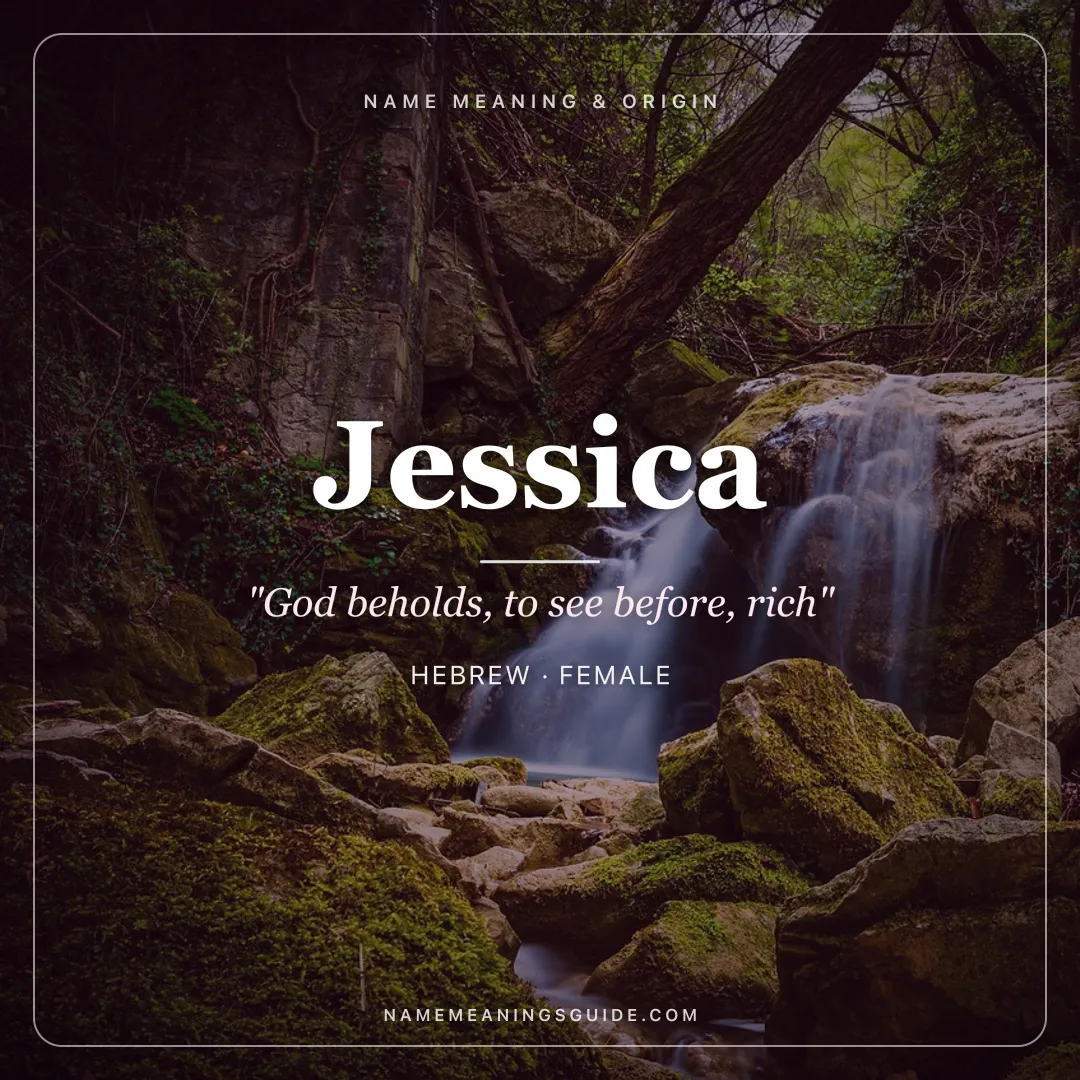 Jessica name meaning "God beholds, to see before, rich" - Hebrew female name share card | NameMeanings