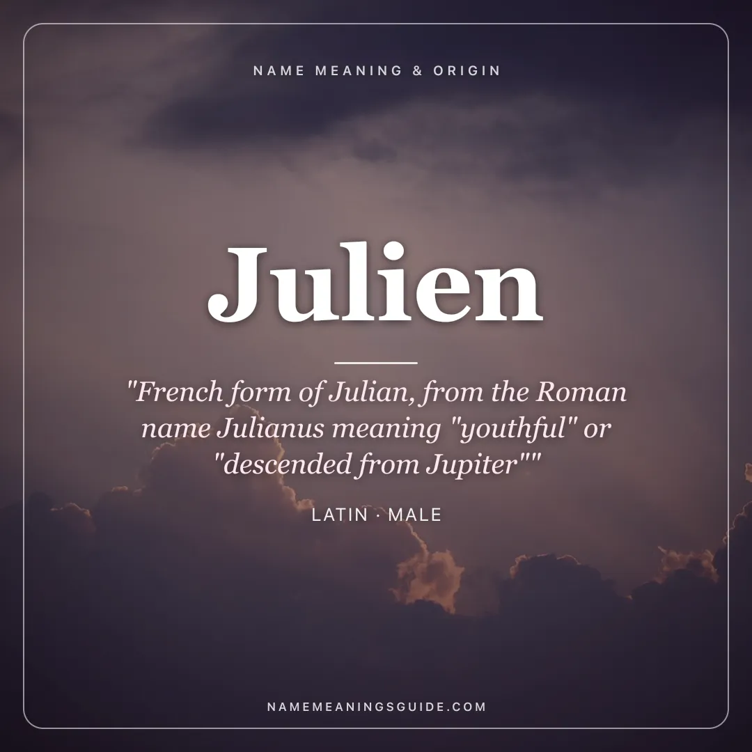 Julien name meaning "French form of Julian, from the Roman name Julianus meaning "youthful" or "descended from Jupiter"" - Latin male name share card | NameMeanings