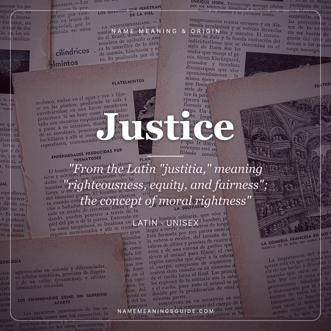 Justice name meaning "From the Latin "justitia," meaning "righteousness, equity, and fairness"; the concept of moral rightness" - Latin unisex name share card | NameMeanings