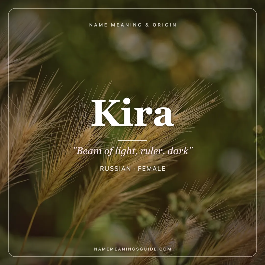 Kira name meaning "Beam of light, ruler, dark" - Russian, Irish, Persian female name share card | NameMeanings