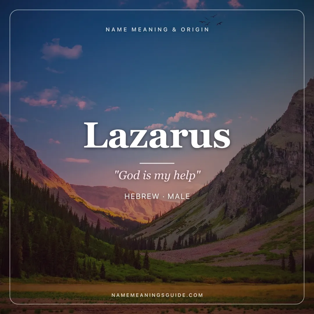Lazarus name meaning "God is my help" - Hebrew, Greek male name share card | NameMeanings