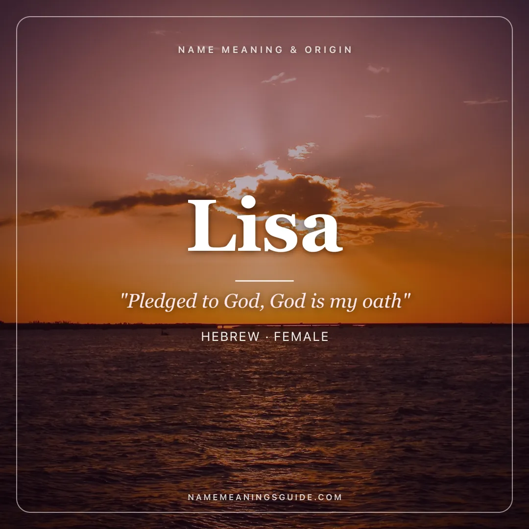 Lisa name meaning "Pledged to God, God is my oath" - Hebrew, English female name share card | NameMeanings