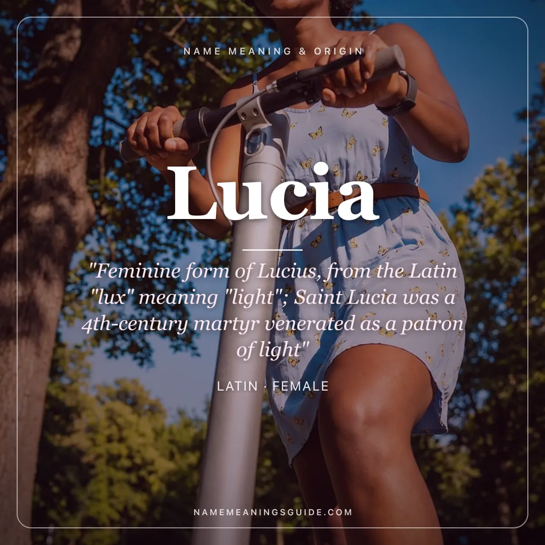 Lucia name meaning "Feminine form of Lucius, from the Latin "lux" meaning "light"; Saint Lucia was a 4th-century martyr venerated as a patron of light" - Latin female name share card | NameMeanings