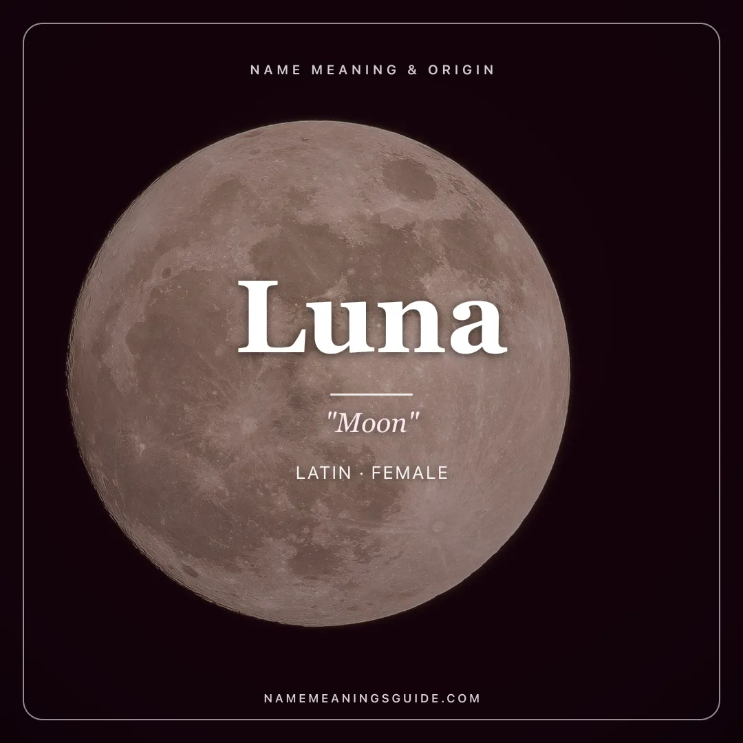 Luna name meaning "Moon" - Latin female name share card | NameMeanings