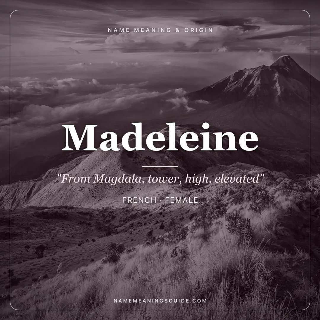 Madeleine name meaning "From Magdala, tower, high, elevated" - French, Hebrew female name share card | NameMeanings