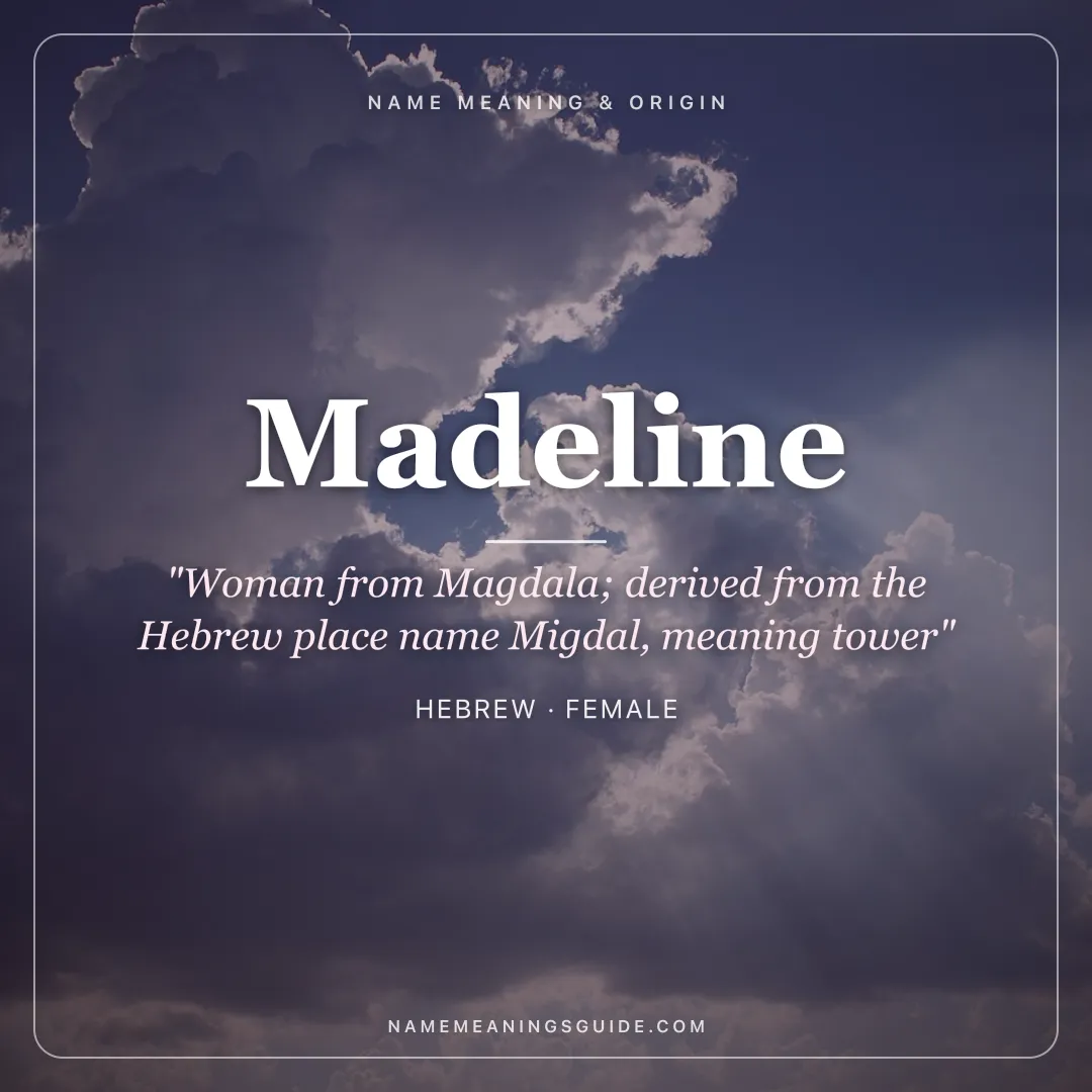 Madeline name meaning "Woman from Magdala; derived from the Hebrew place name Migdal, meaning tower" - Hebrew female name share card | NameMeanings