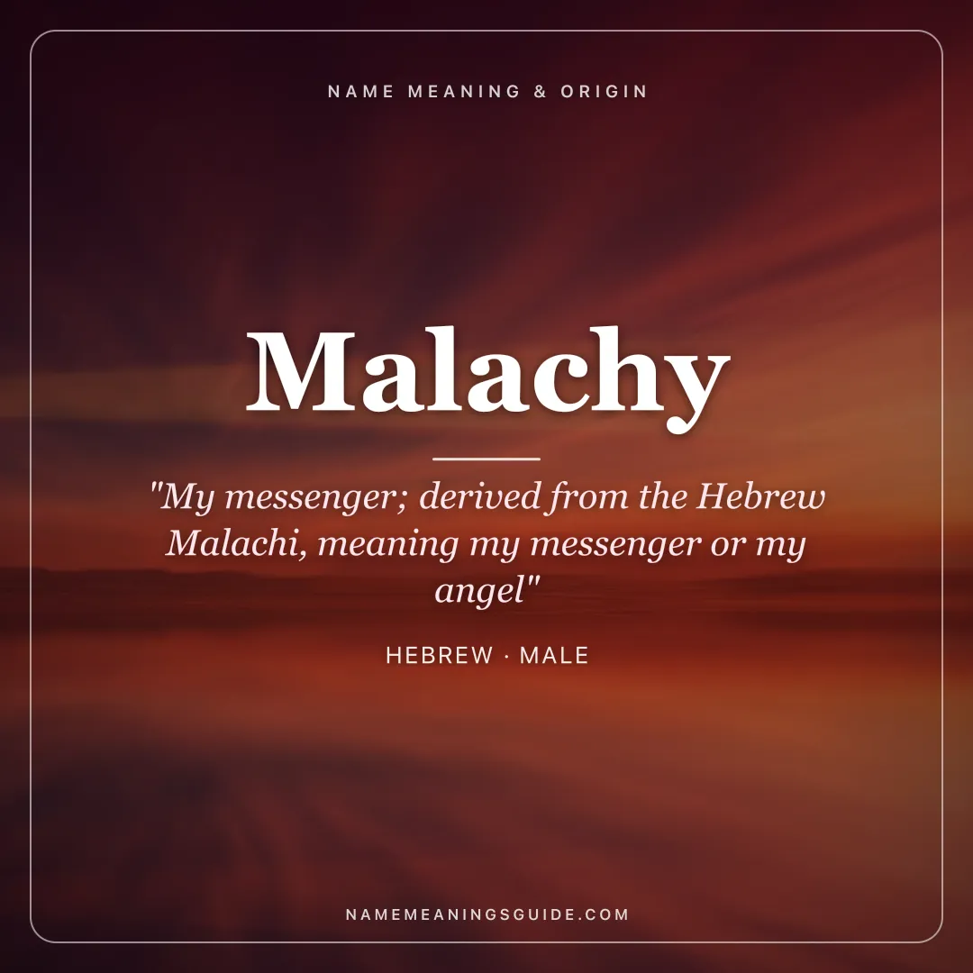 Malachy name meaning "My messenger; derived from the Hebrew Malachi, meaning my messenger or my angel" - Hebrew male name share card | NameMeanings