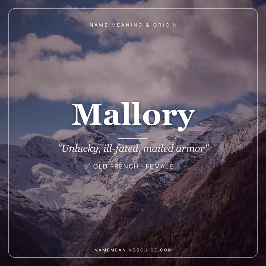Mallory name meaning "Unlucky, ill-fated, mailed armor" - Old French female name share card | NameMeanings