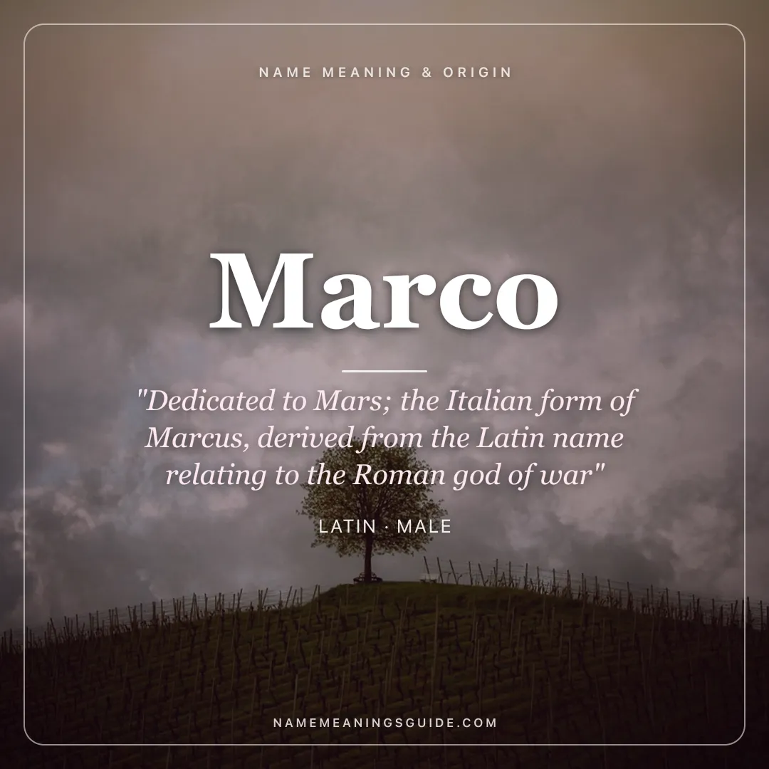 Marco name meaning "Dedicated to Mars; the Italian form of Marcus, derived from the Latin name relating to the Roman god of war" - Latin male name share card | NameMeanings