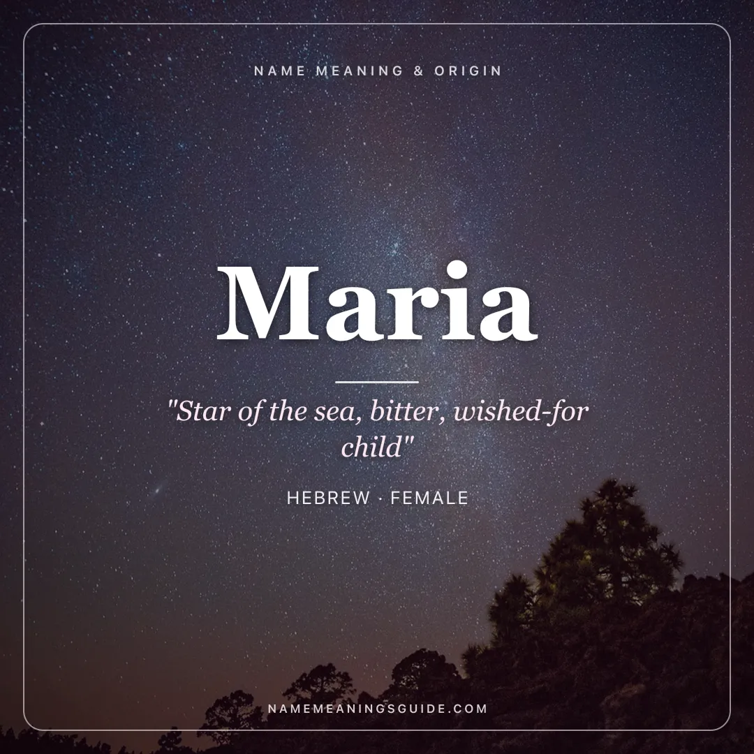 Maria name meaning "Star of the sea, bitter, wished-for child" - Hebrew, Latin female name share card | NameMeanings
