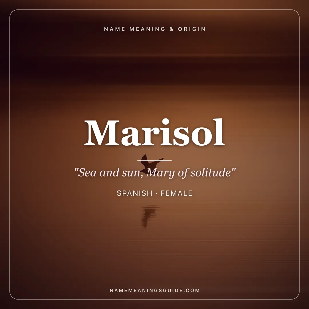 Marisol name meaning "Sea and sun, Mary of solitude" - Spanish female name share card | NameMeanings