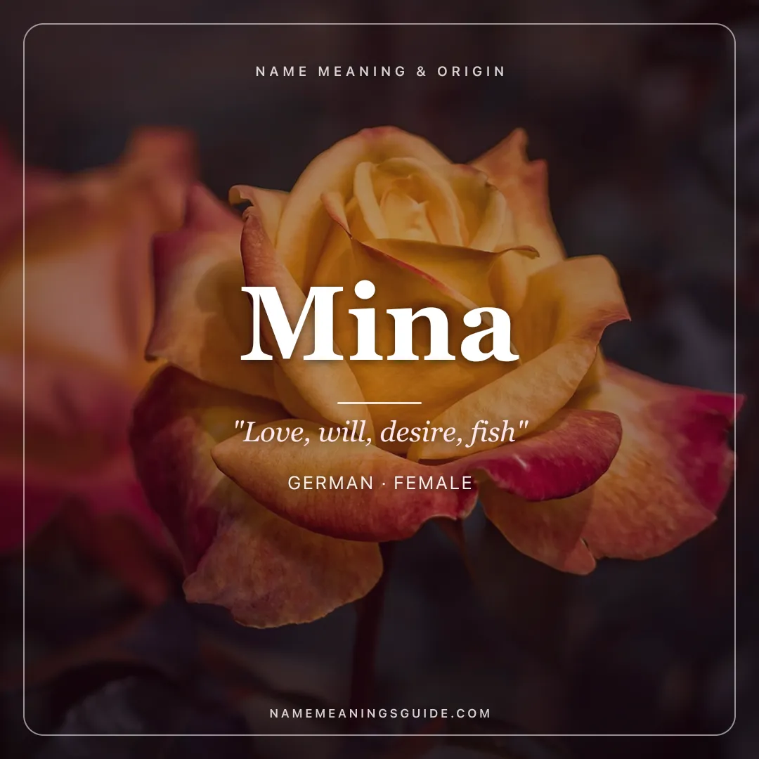 Mina name meaning "Love, will, desire, fish" - German, Japanese, Persian female name share card | NameMeanings