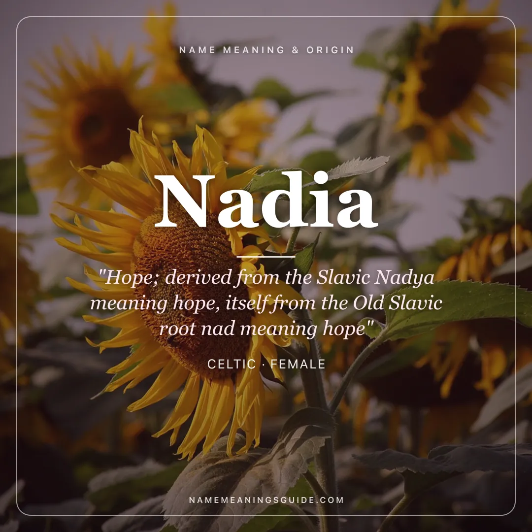 Nadia name meaning "Hope; derived from the Slavic Nadya meaning hope, itself from the Old Slavic root nad meaning hope" - Celtic female name share card | NameMeanings