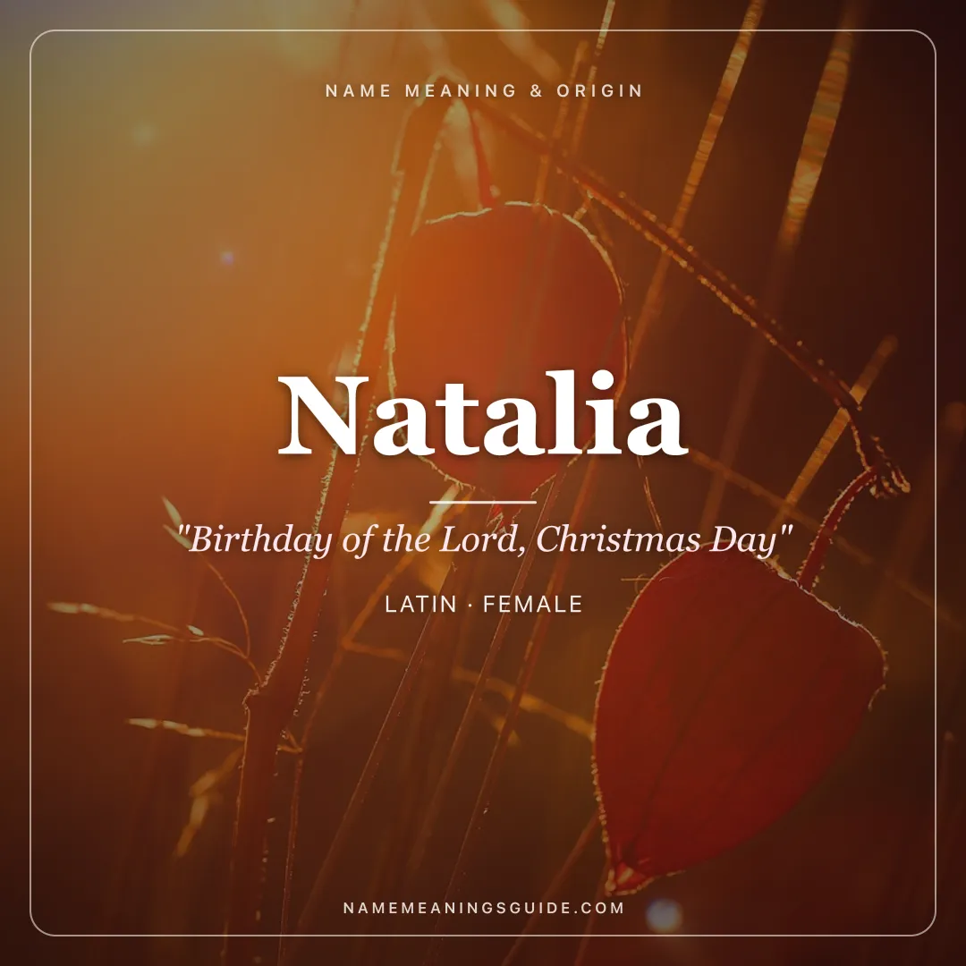 Natalia name meaning "Birthday of the Lord, Christmas Day" - Latin female name share card | NameMeanings