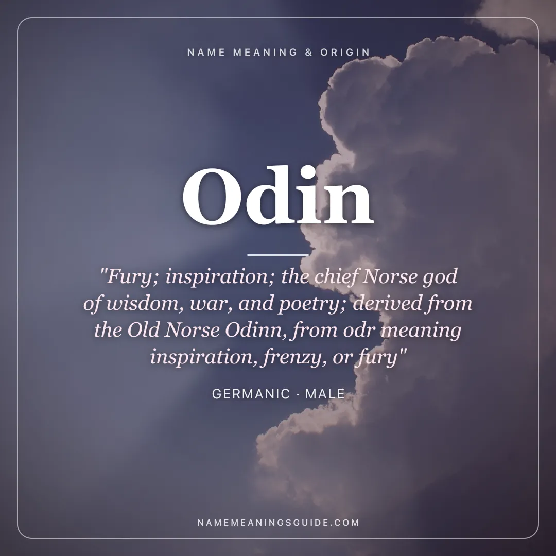 Odin name meaning "Fury; inspiration; the chief Norse god of wisdom, war, and poetry; derived from the Old Norse Odinn, from odr meaning inspiration, frenzy, or fury" - Germanic male name share card | NameMeanings