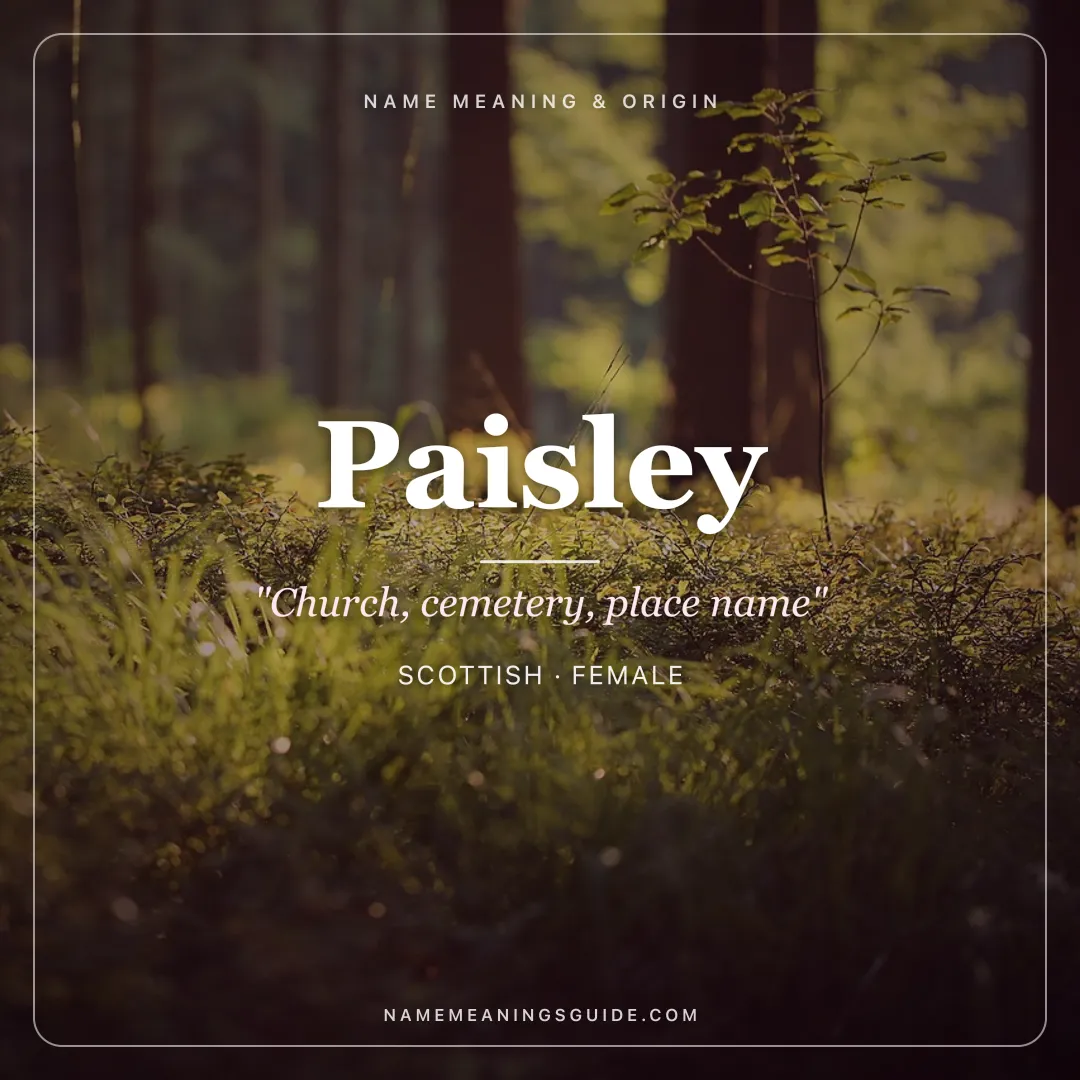 Paisley name meaning "Church, cemetery, place name" - Scottish female name share card | NameMeanings