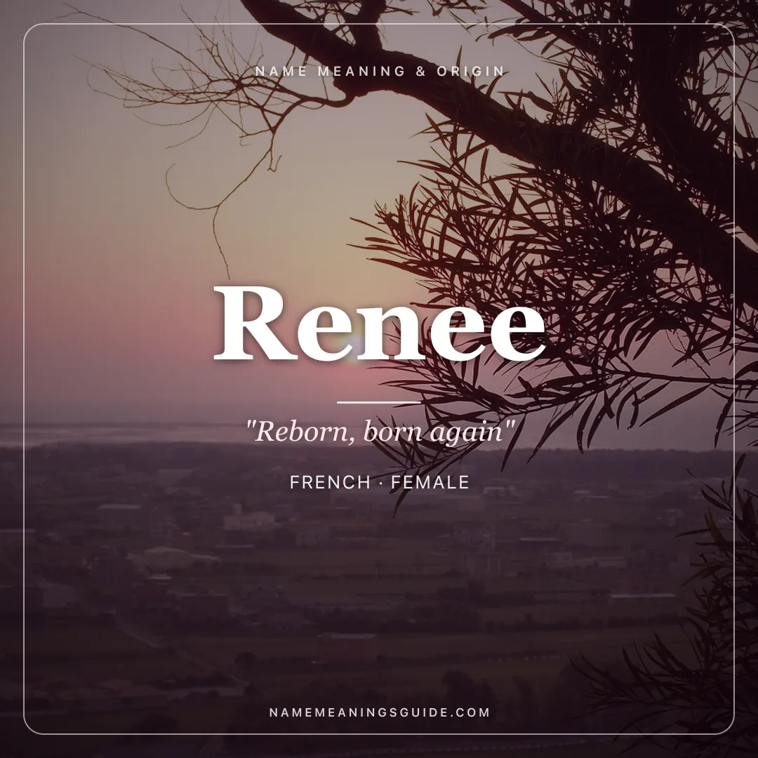 Renee name meaning "Reborn, born again" - French, Latin female name share card | NameMeanings