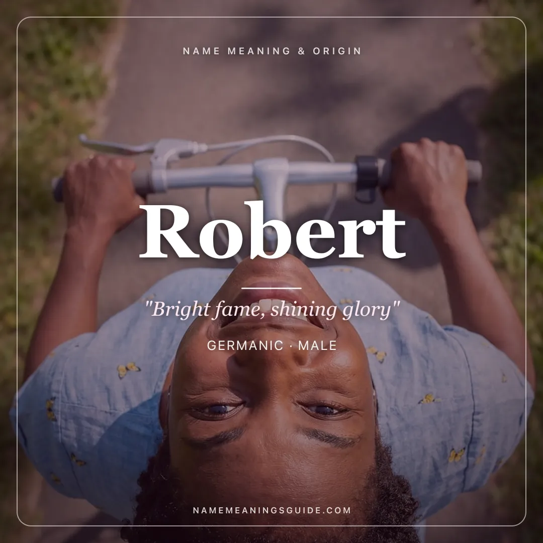 Robert name meaning "Bright fame, shining glory" - Germanic male name share card | NameMeanings