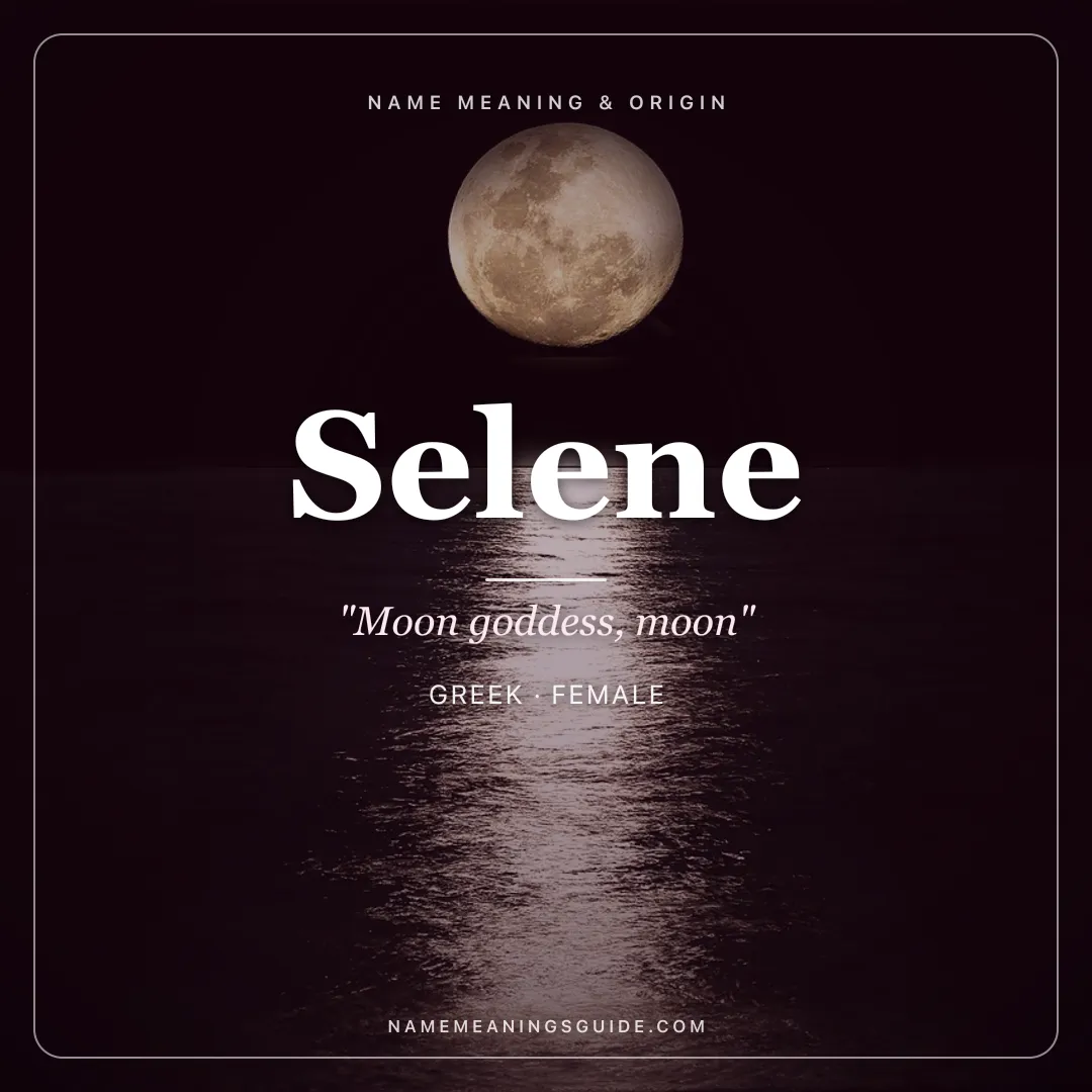 Selene name meaning "Moon goddess, moon" - Greek female name share card | NameMeanings