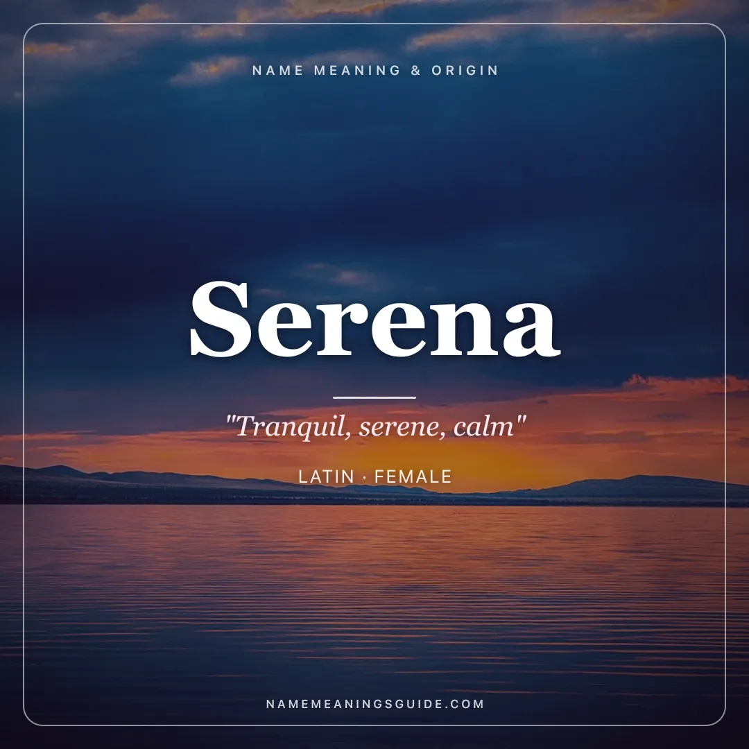 Serena name meaning "Tranquil, serene, calm" - Latin female name share card | NameMeanings