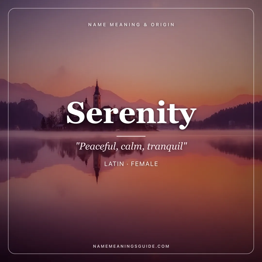 Serenity name meaning "Peaceful, calm, tranquil" - Latin, English female name share card | NameMeanings