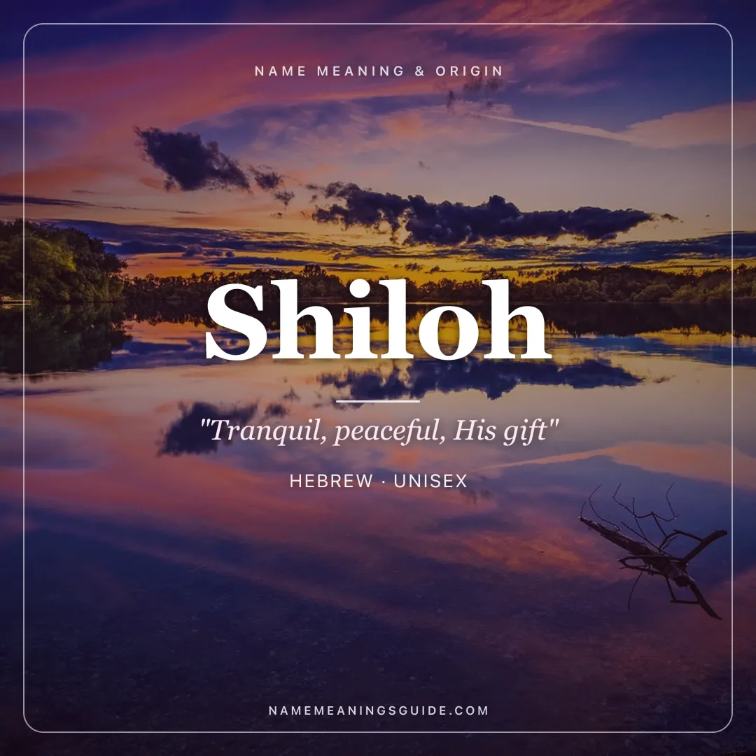 Shiloh name meaning "Tranquil, peaceful, His gift" - Hebrew unisex name share card | NameMeanings