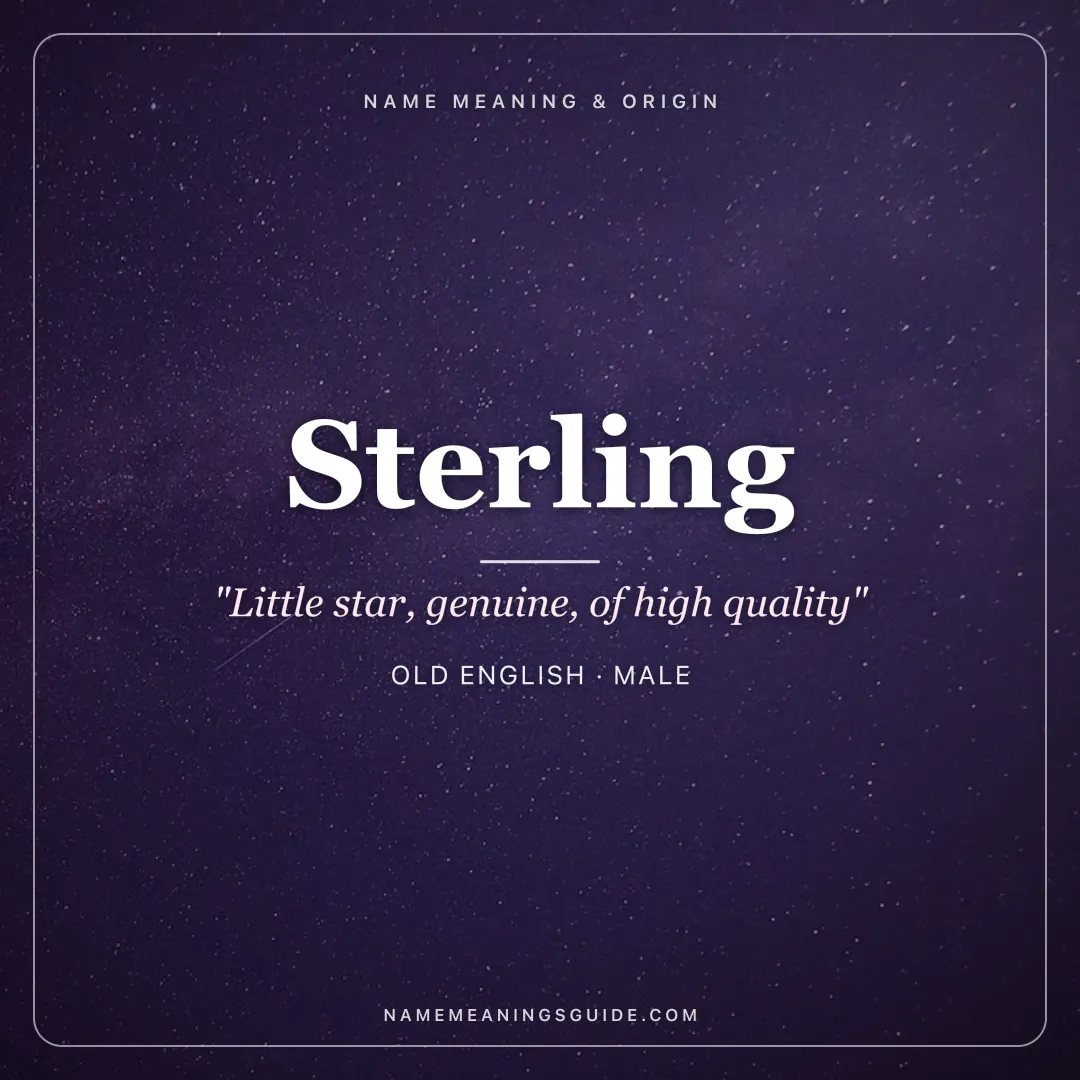 Sterling name meaning "Little star, genuine, of high quality" - Old English male name share card | NameMeanings