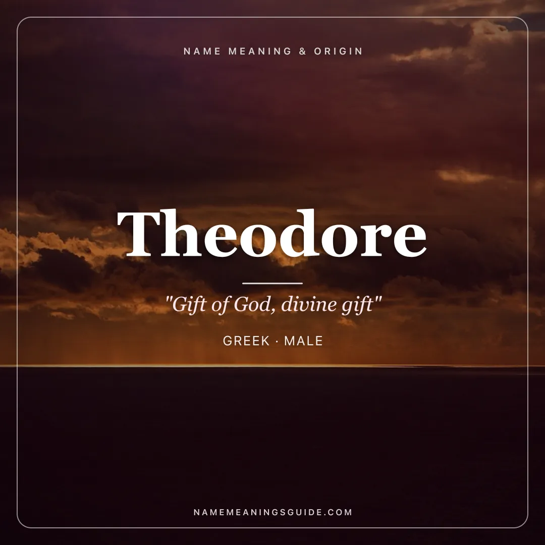 Theodore name meaning "Gift of God, divine gift" - Greek male name share card | NameMeanings