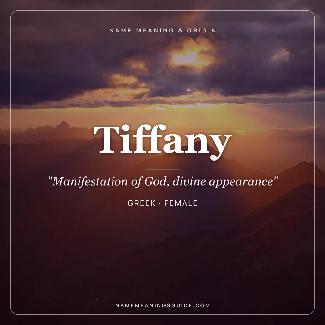 Tiffany name meaning "Manifestation of God, divine appearance" - Greek female name share card | NameMeanings