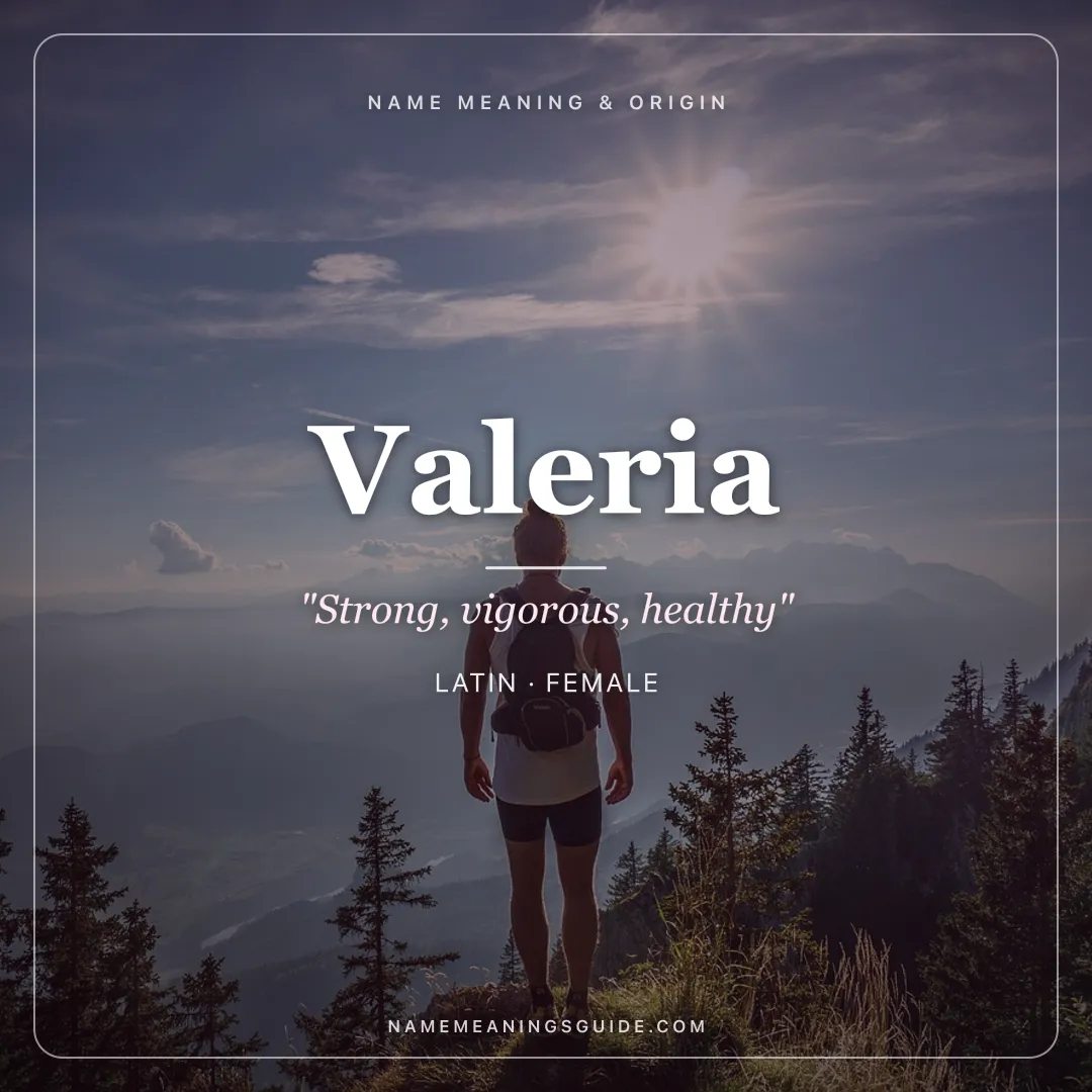 Valeria name meaning "Strong, vigorous, healthy" - Latin female name share card | NameMeanings