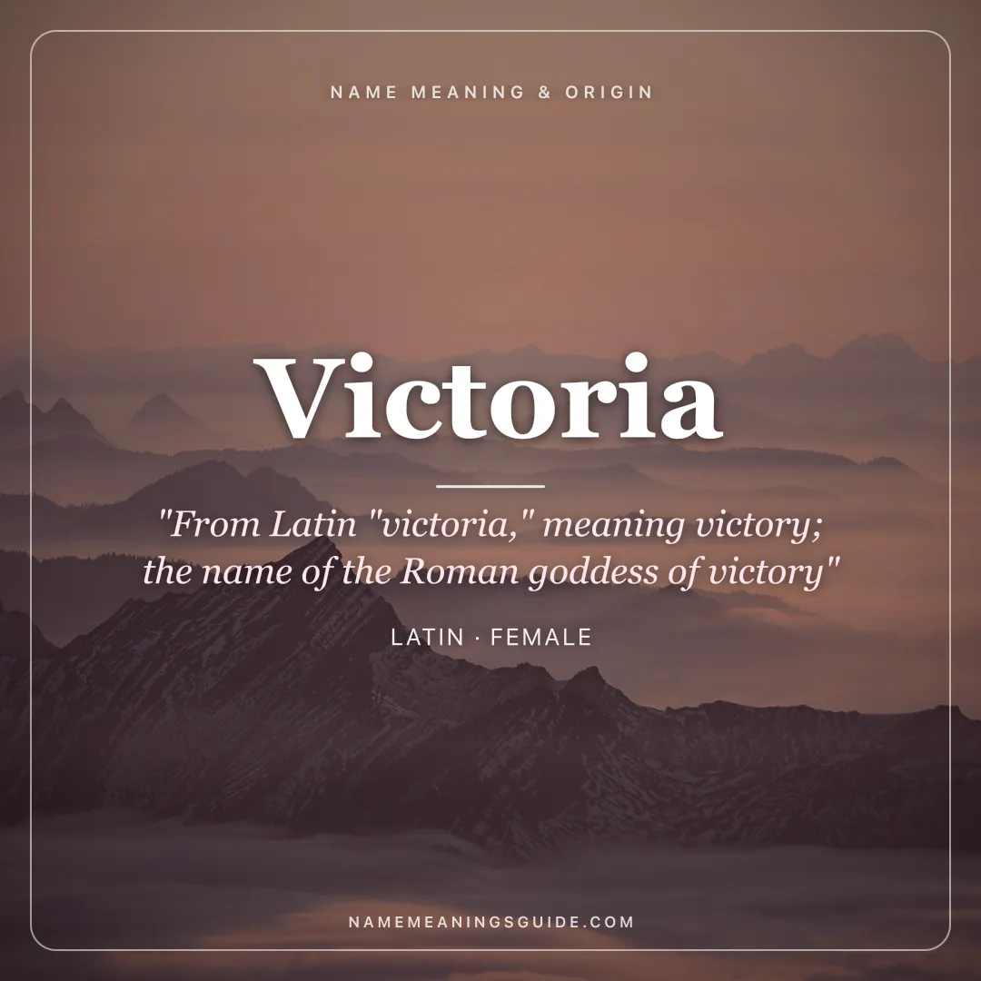 Victoria name meaning "From Latin "victoria," meaning victory; the name of the Roman goddess of victory" - Latin female name share card | NameMeanings