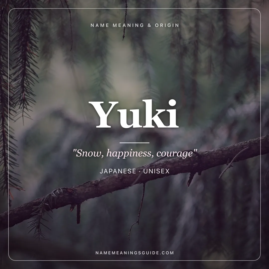 Yuki name meaning "Snow, happiness, courage" - Japanese unisex name share card | NameMeanings