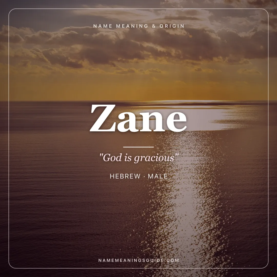 Zane name meaning "God is gracious" - Hebrew, English male name share card | NameMeanings