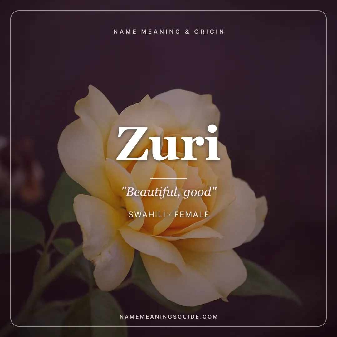 Zuri name meaning "Beautiful, good" - Swahili female name share card | NameMeanings